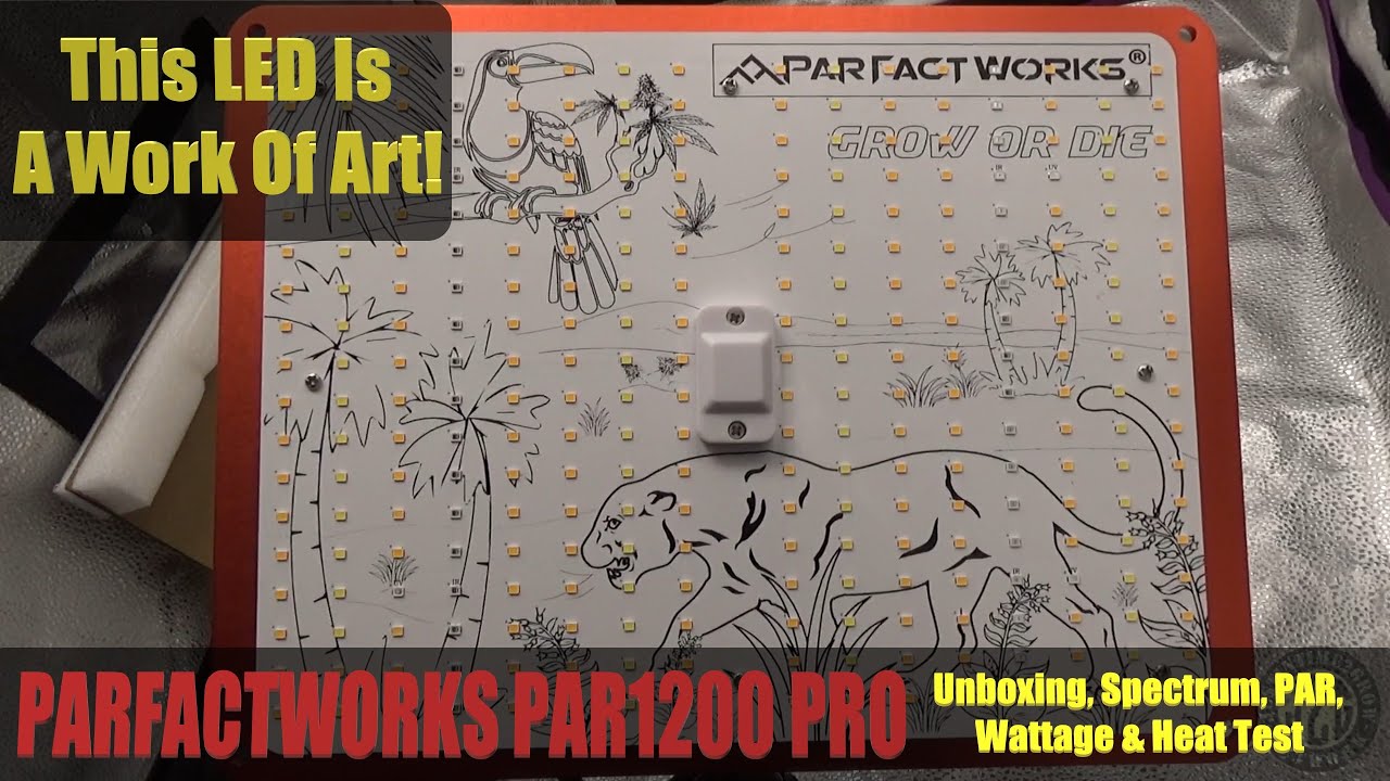 This LED Is A Work Of Art! - Parfactworks PAR1200PRO Unboxing, Spectrum, PAR, Wattage & Heat Test