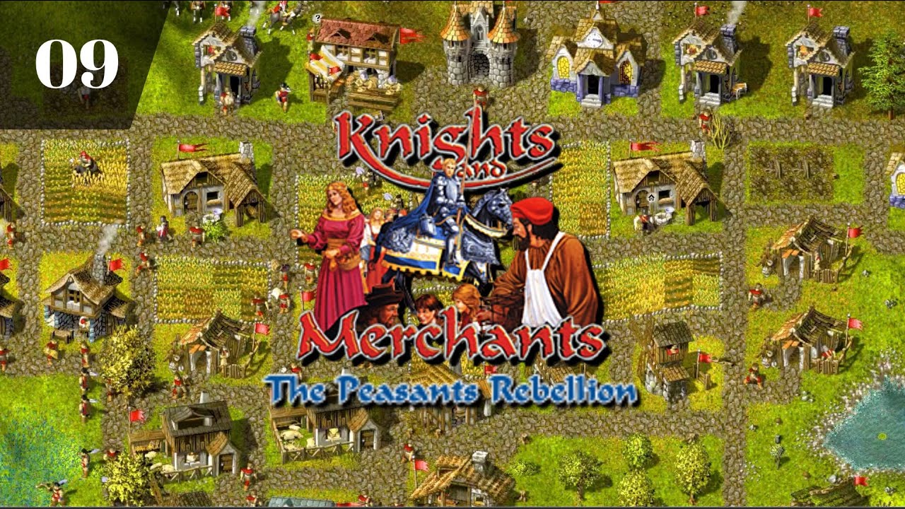 Knights and Merchants Remake: The Peasants Rebellion | Mission 09 | PC-Gameplay