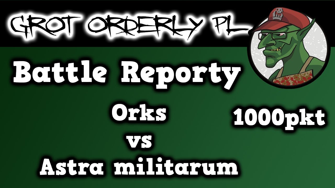 Imperial Guard VS Orki 40k Battle Report (PL)