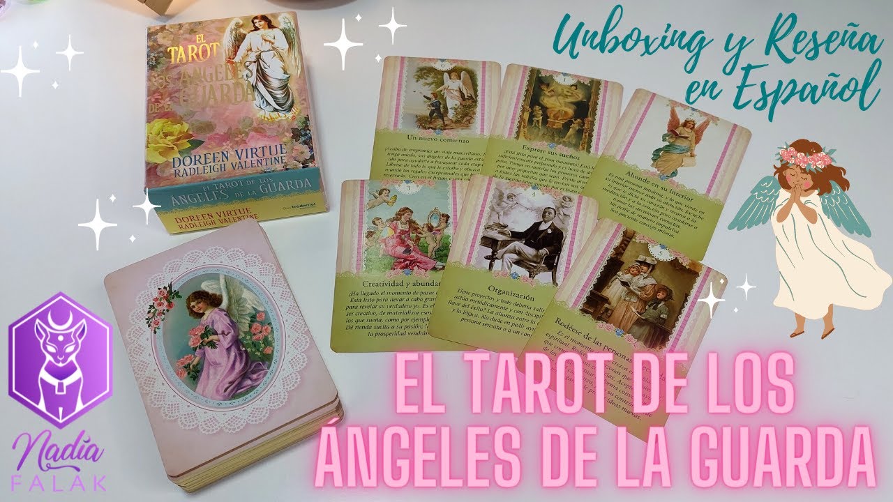 EL TAROT DE LOS ÁNGELES DE LA GUARDA 🌺 Unboxing y Reseña ✨ Nadia Falak