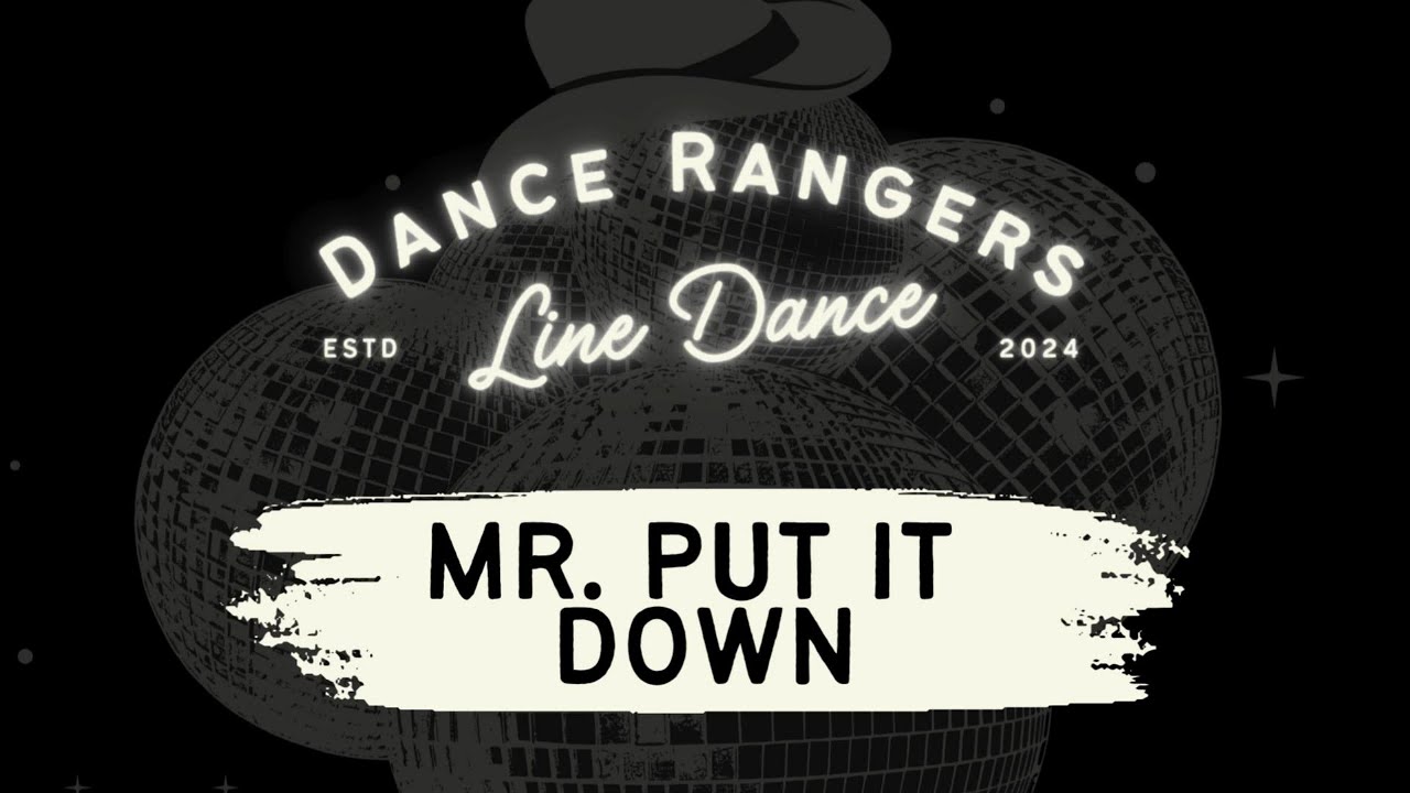 Mr Put It Down | Line Dance Walkthrough