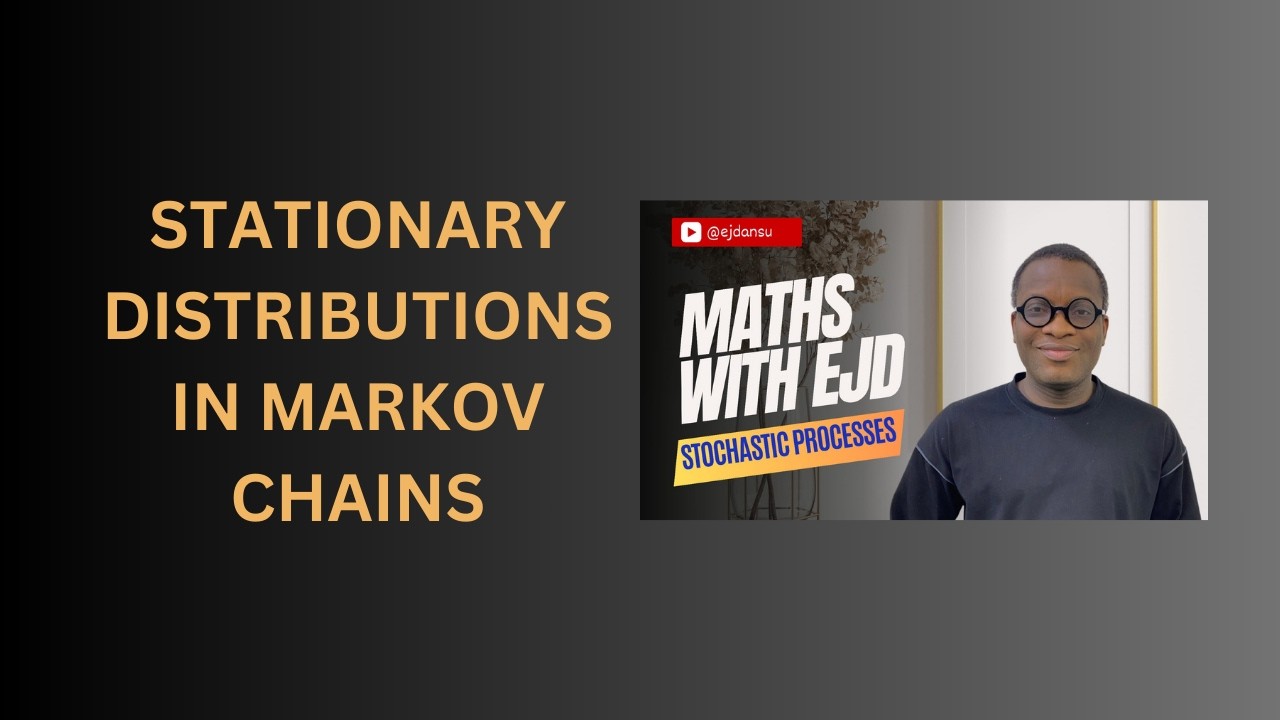 20. Stationary Distributions in Markov Chains