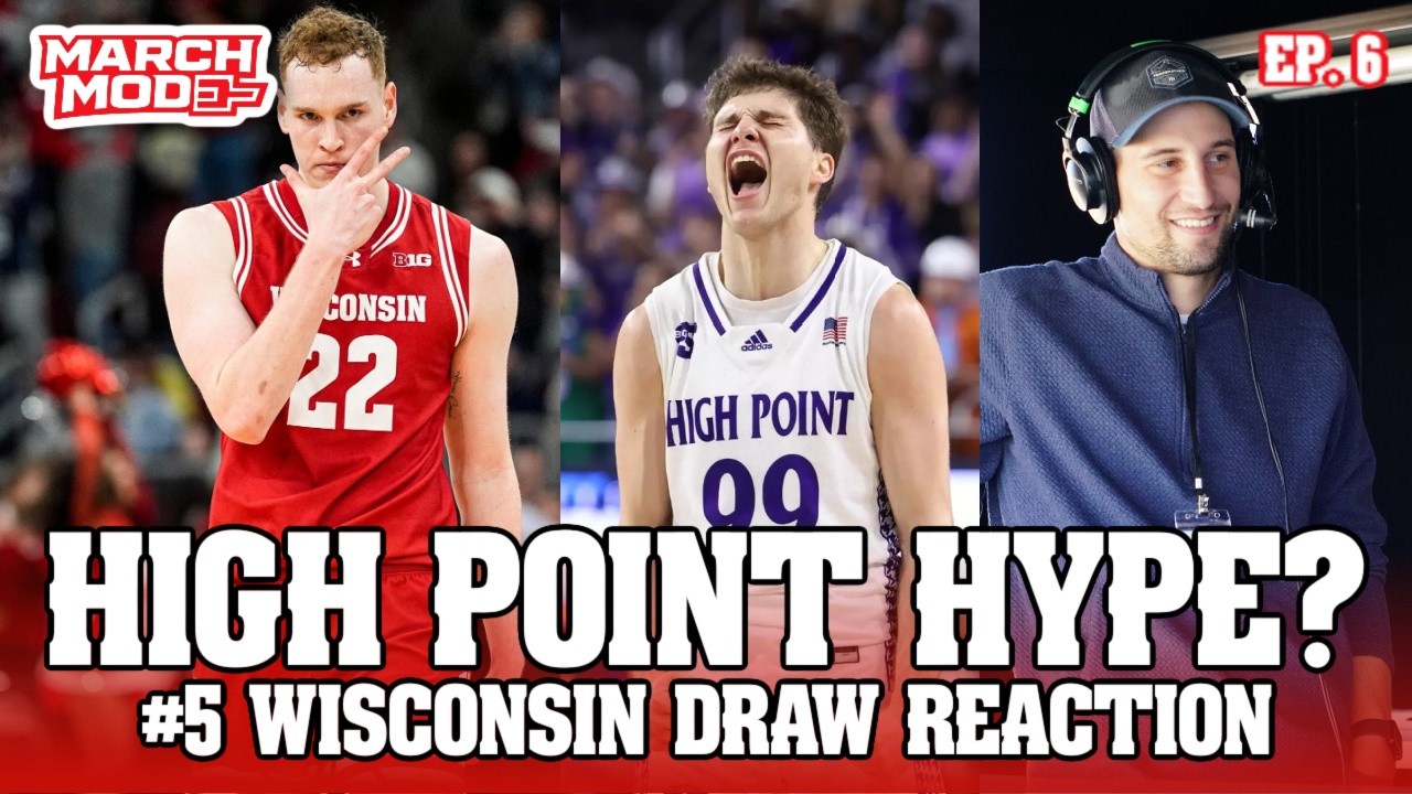 Анализ матча Badgers против High Point + прогнозы Бена Бруста на Финал четырёх | March Mode
