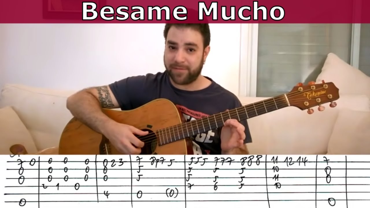 Учебник по фингерстайлу: Besame Mucho — урок игры на гитаре с табулатурой