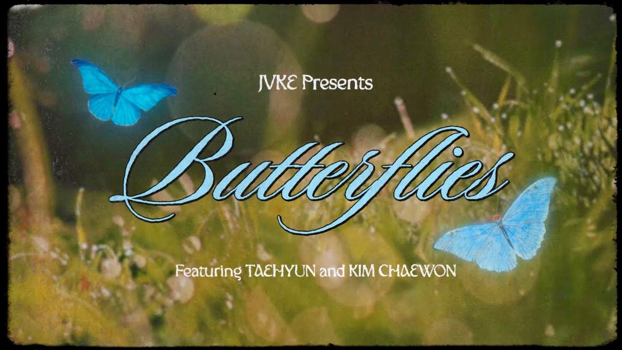 JVKE (feat. TAEHYUN of TXT,  KIM CHAEWON of LE SSERAFIM) &ndash; butterflies (official lyric video)