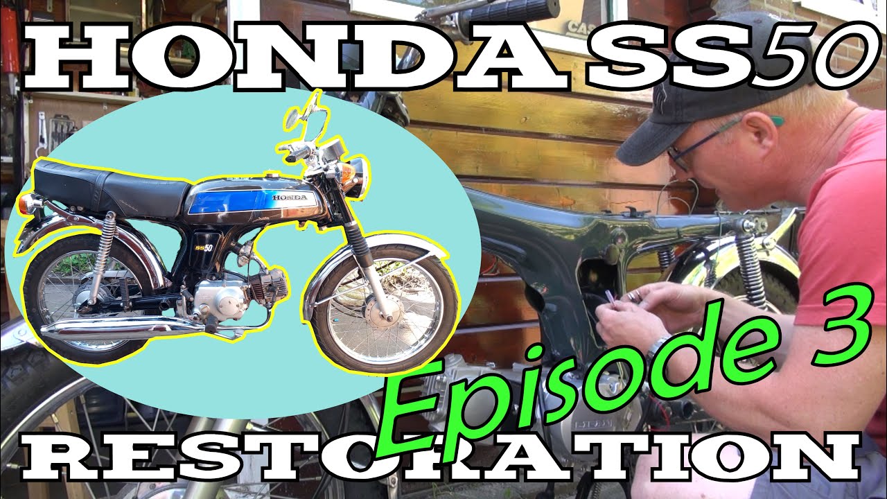 Honda SS50 Restoration - Episode 3