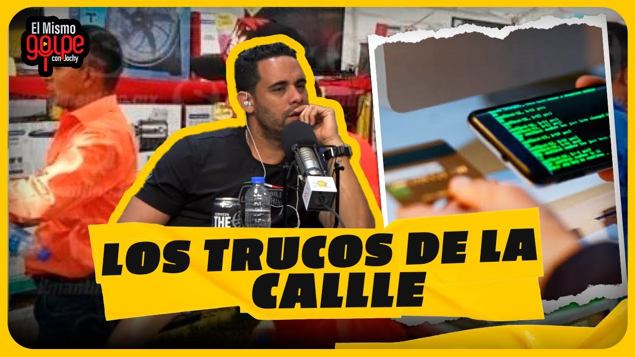 LOS TRUCOS DE LA CALLE EN EL MISMO GOLPE CON JOCHY