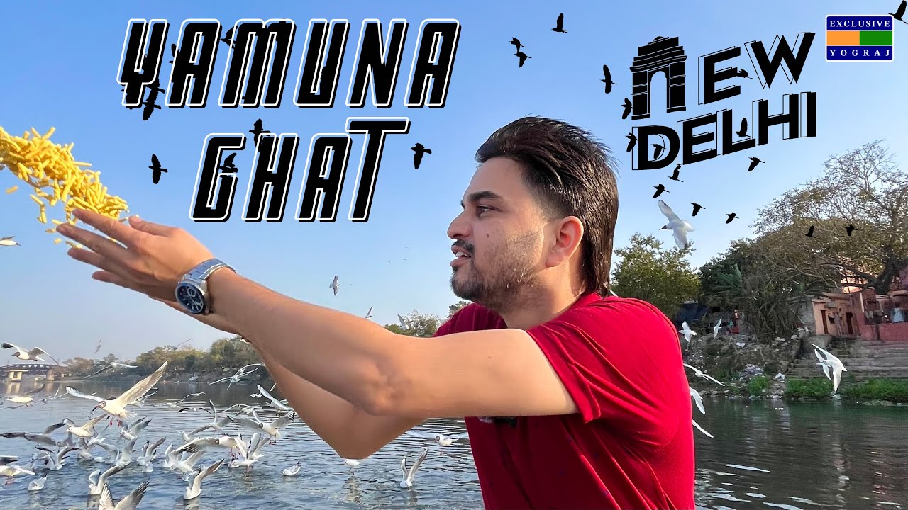 Yamuna Ghat Delhi | Yamuna Ghat Delhi Vlog | Yamuna Ghat Boating | Exclusive Yograj