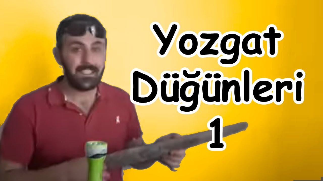 Yozgat D&uuml;ğ&uuml;nleri 1 - Essahman