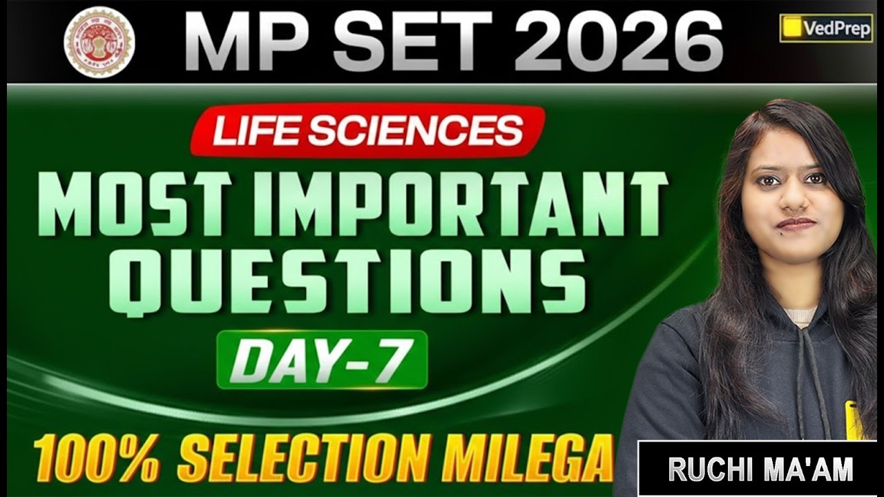 MPSET 2026 Life Sciences | Most Important Questions – Day 7 | VedPrep Biology Academy