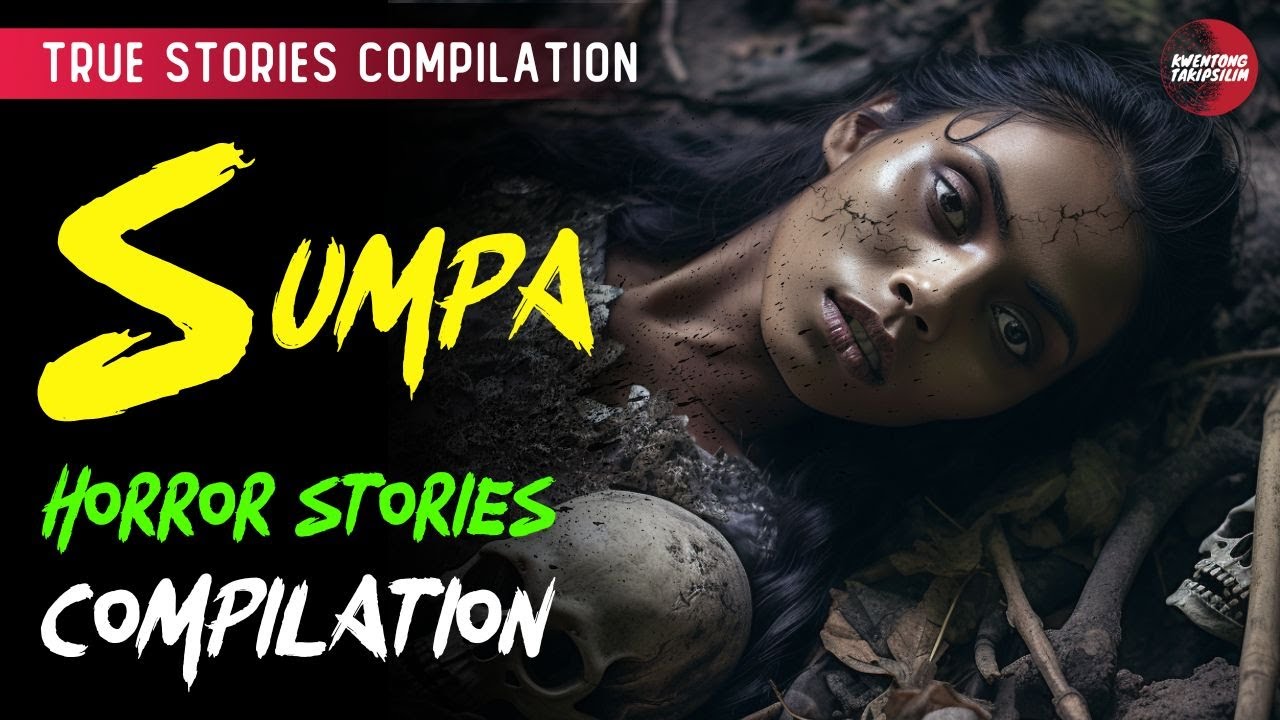SUMPA HORROR STORIES COMPILATION