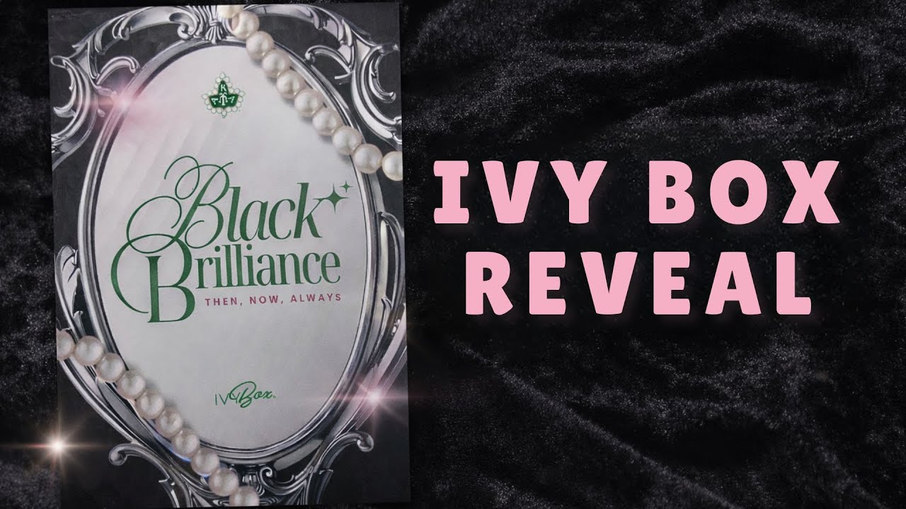 February 2026 Ivy Box Reveal Black Brilliance Then, Now, Always