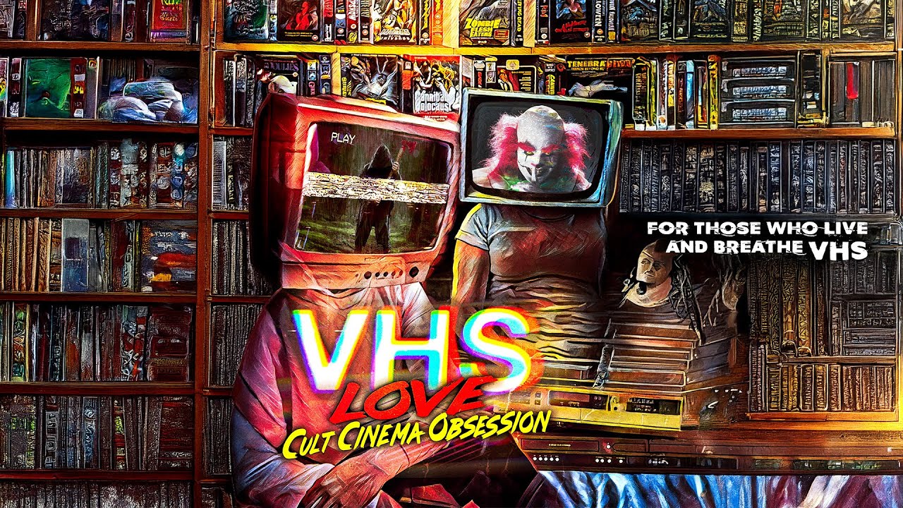 VHS Love Cult Cinema Obsession (2022) [Documentary] 📼 VHS never died &mdash; it just went underground