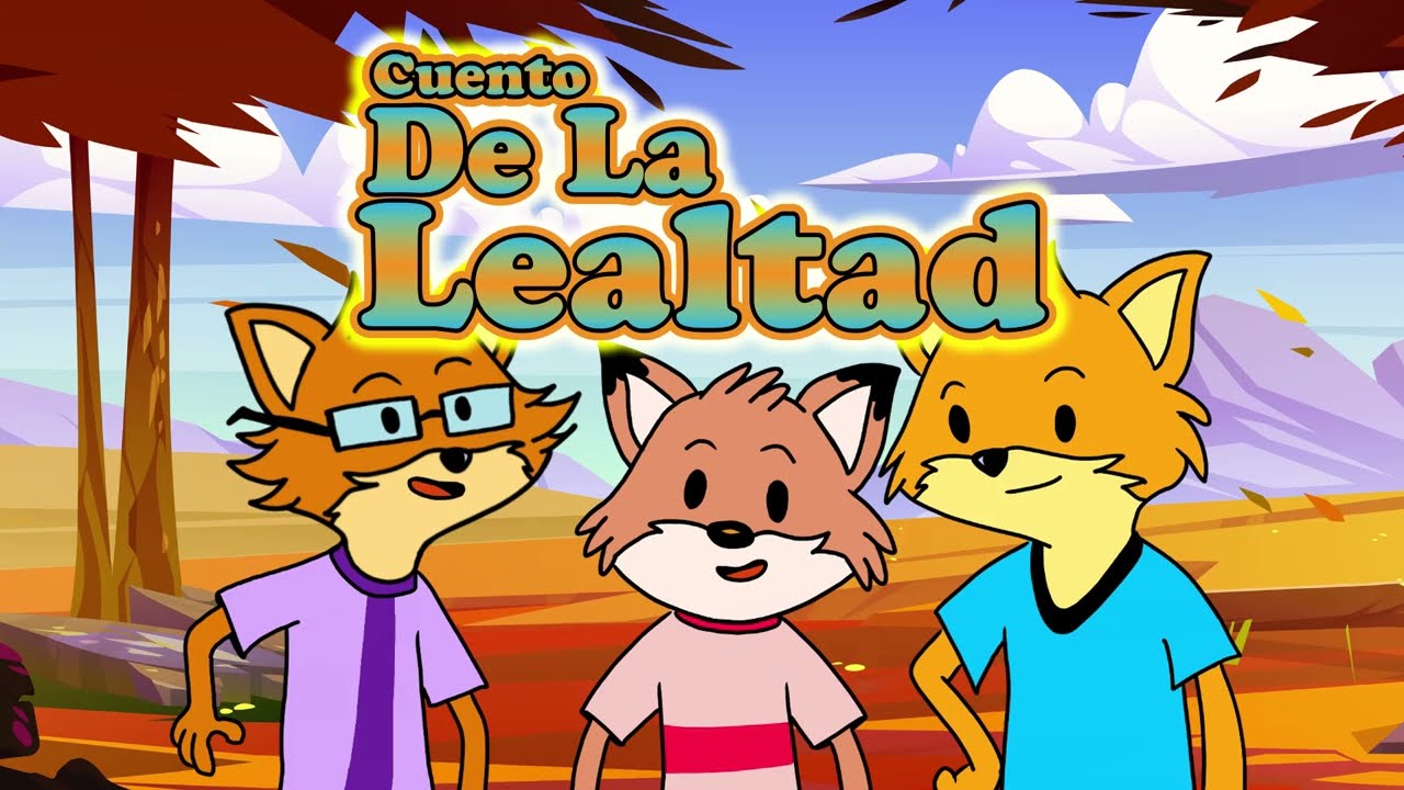 CUENTO DE LA LEALTAD |📚 Cuentos para niños 👨‍👧‍👦 | #youtubekids  #cuentosinfantiles #niños