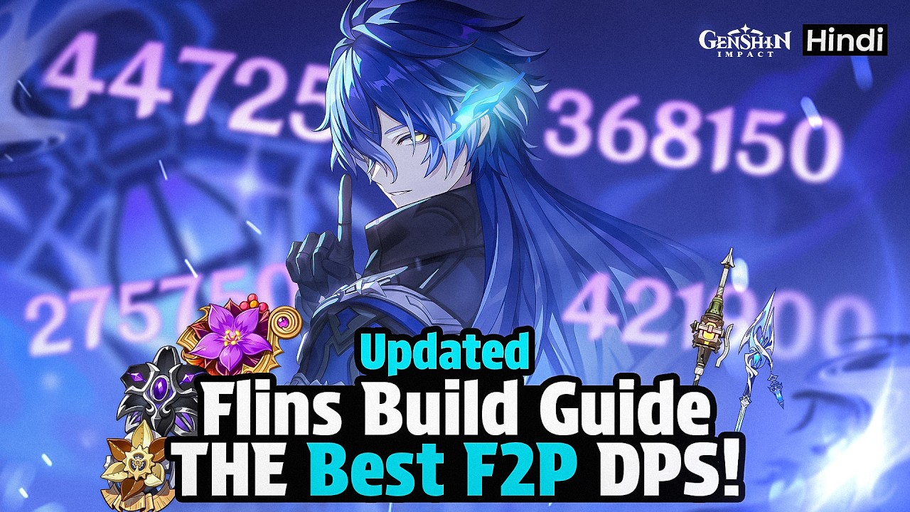 [Hindi] UPDATED Best F2P DPS FLINS! - Best Artifacts, Best Weapons & Best Teams!