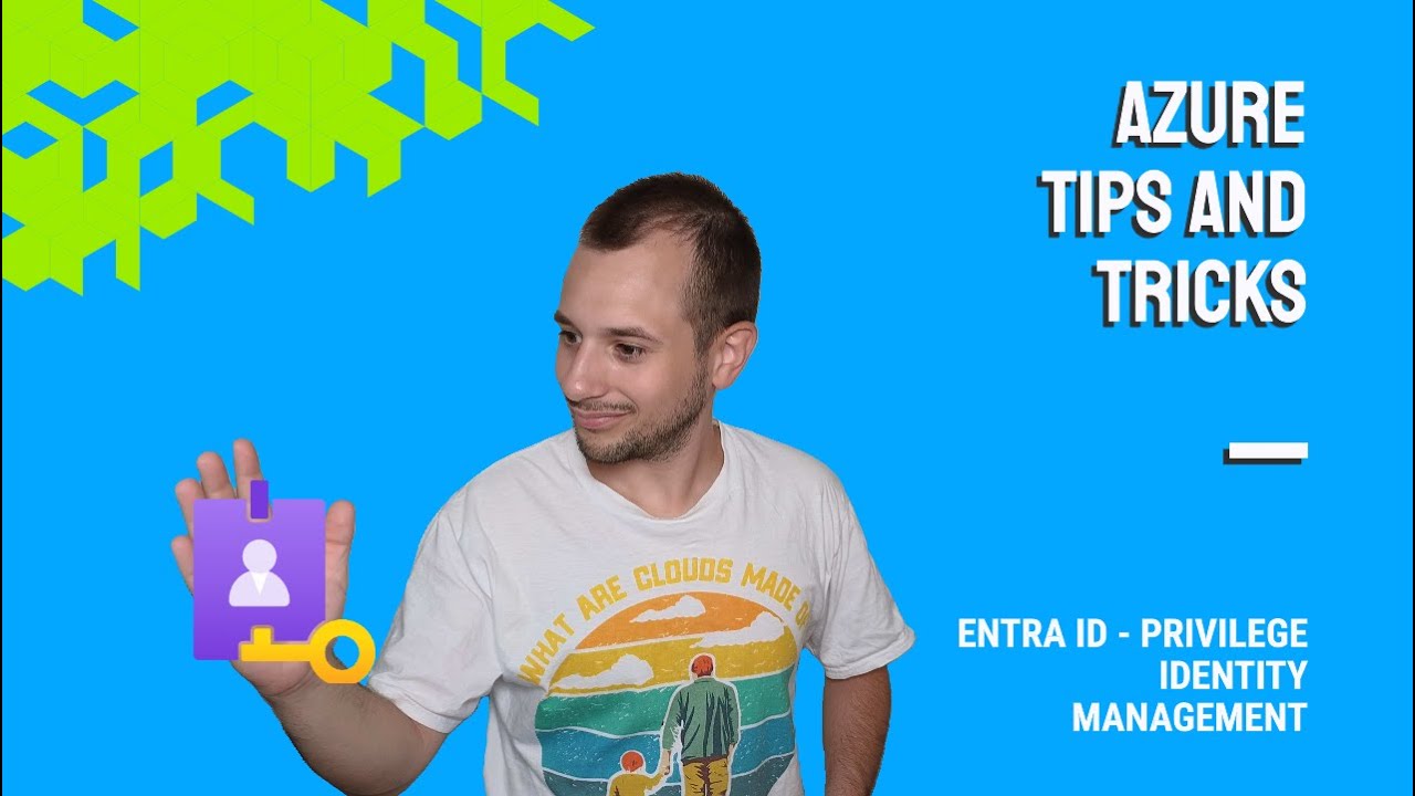 AZURE TIPS & TRICKS - ENTRA ID PIM