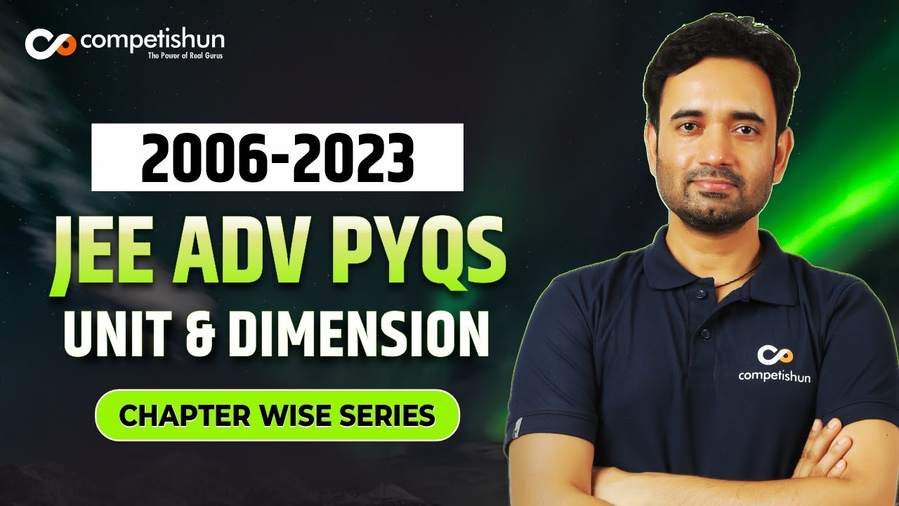 68- JEE Advanced Physics PYQs🔥| Unit and Dimension 2006 - 2023 | Must watch for every Adv aspirant!