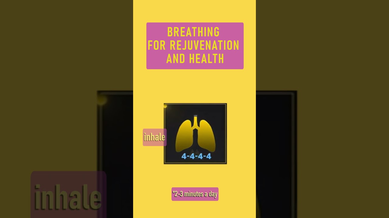 BREATHING FOR REJUVENATION AND HEALTH