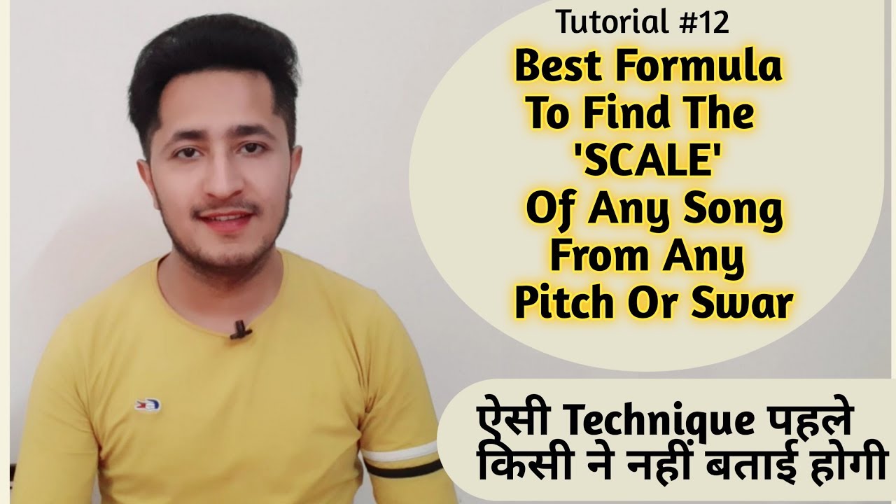 Best Formula To find SCALE Of Any Song | किसी भी गाने का स्केल पता करने का फोर्मुला | Honey Mahajan
