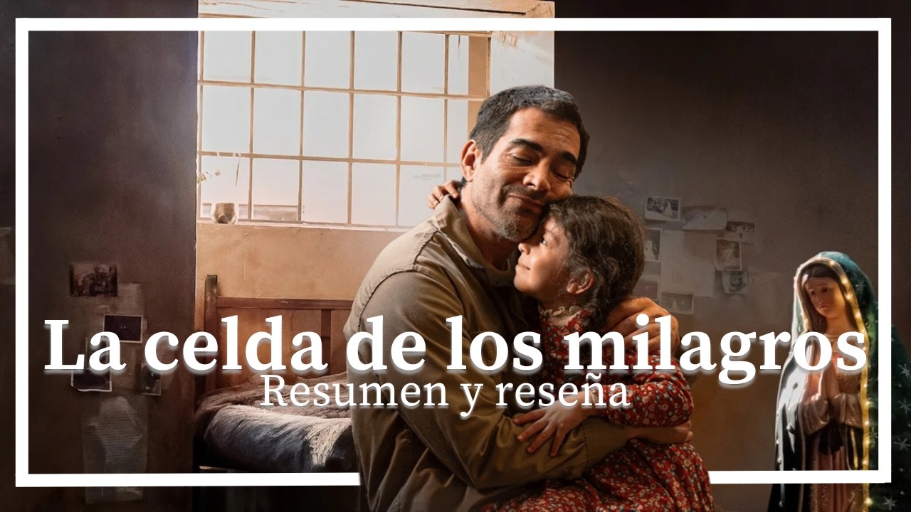 La celda de los milagros de Netflix : Resumen reflexivo 
