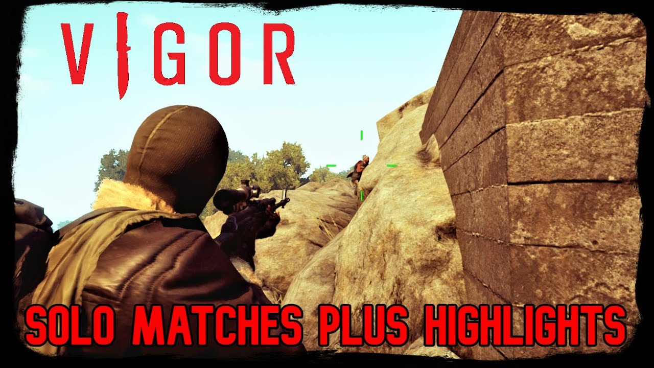 Vigor - Gameplay Solo Matches Highlights Video on PS4