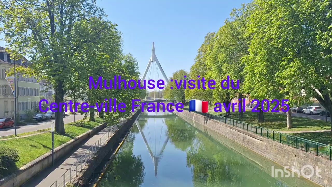 Mulhouse :France 🇨🇵 visite centre-ville , avril 2025 .