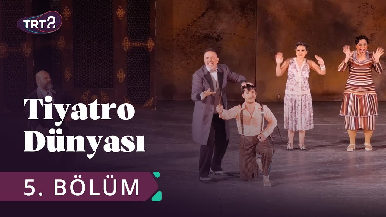 Tiyatro Dünyası | Bölgeler | 5. Bölüm @trt2