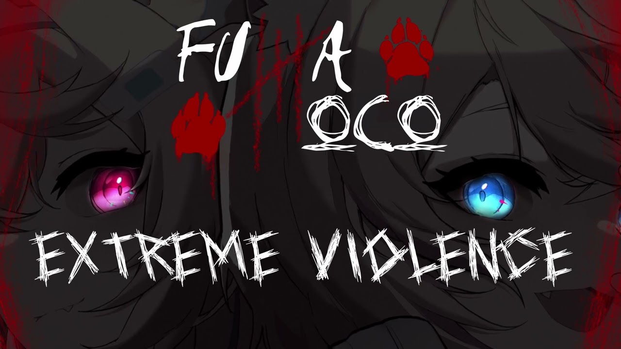 FUWAMOCO - EXTREME VIOLENCE (Full)