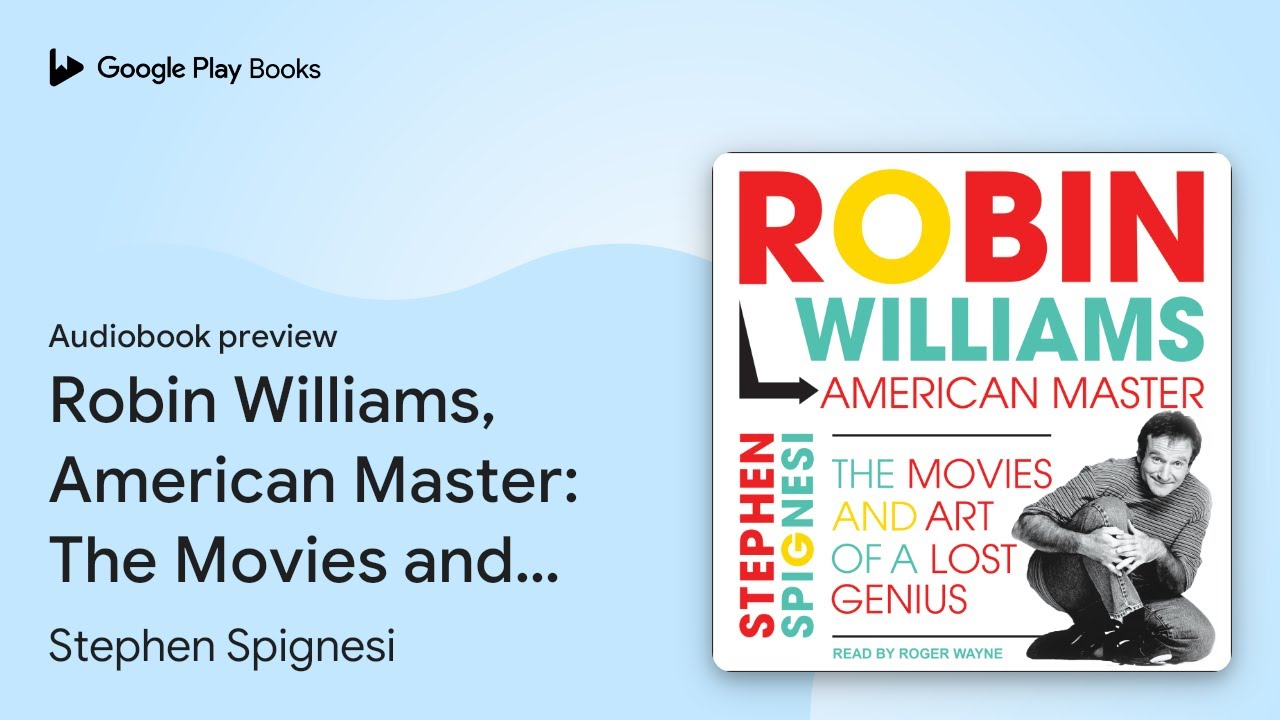 Robin Williams, American Master: The Movies and&hellip; by Stephen Spignesi &middot; Audiobook preview