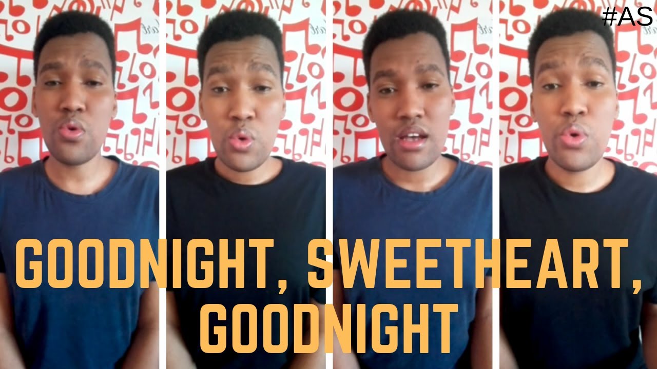 Goodnight, Sweetheart, Goodnight | Acapella Cover