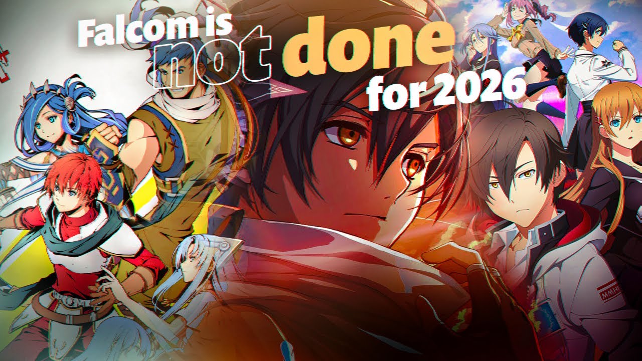 Falcom ISN'T DONE announcing for 2026.