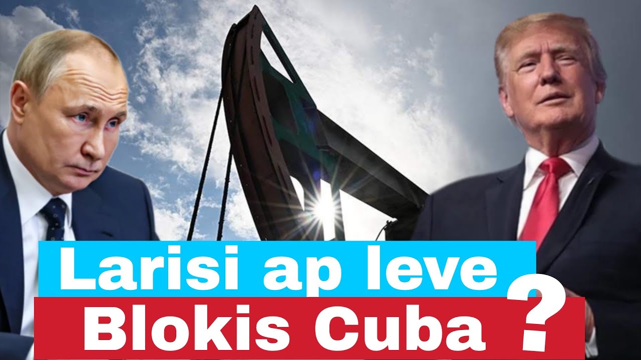 Larisi pral voye Petw&ograve;l pou Cuba  - Larisi pral franchi blokis la ? 