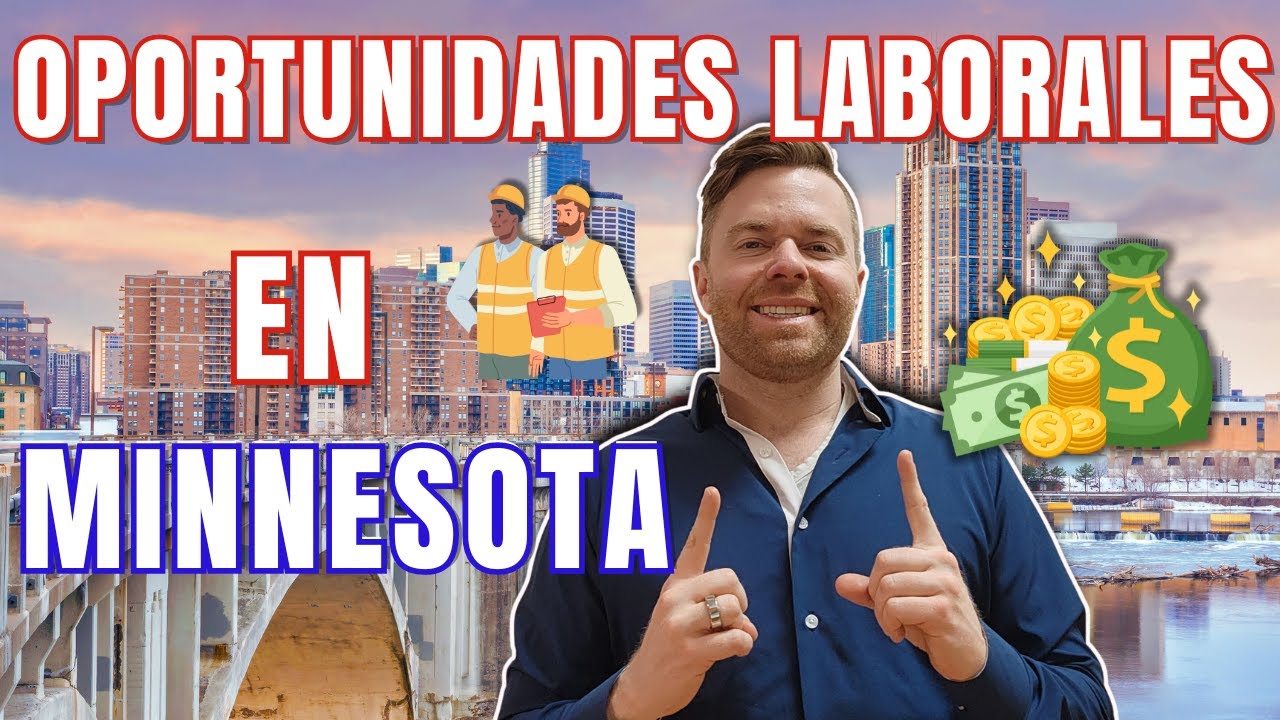 ¡Encontrar Trabajo en Minnesota es FÁCIL! | Vida en Minnesota