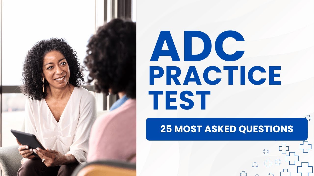 ADC Exam Questions and Answers with Explanations (25 Most Asked Questions)