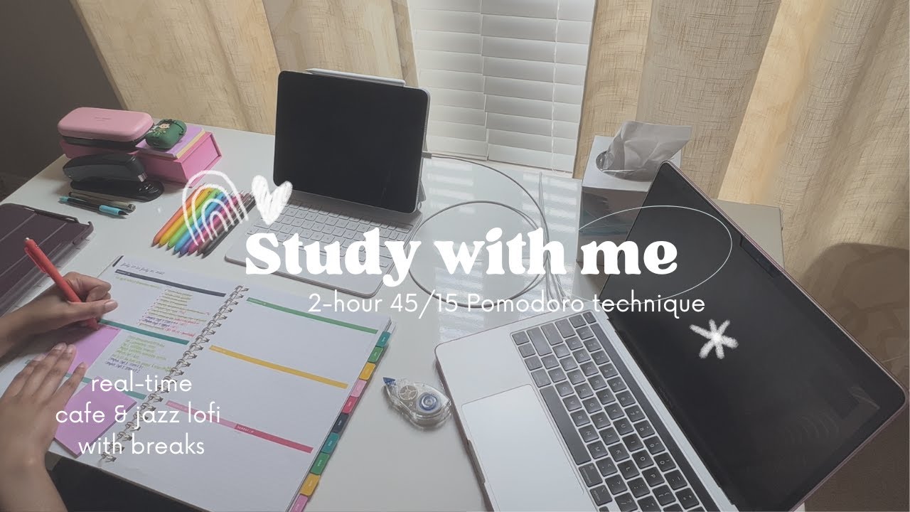 2-HOUR STUDY WITH ME (45/15 Pomodoro) | with cafe jazz lofi | with breaks | #1