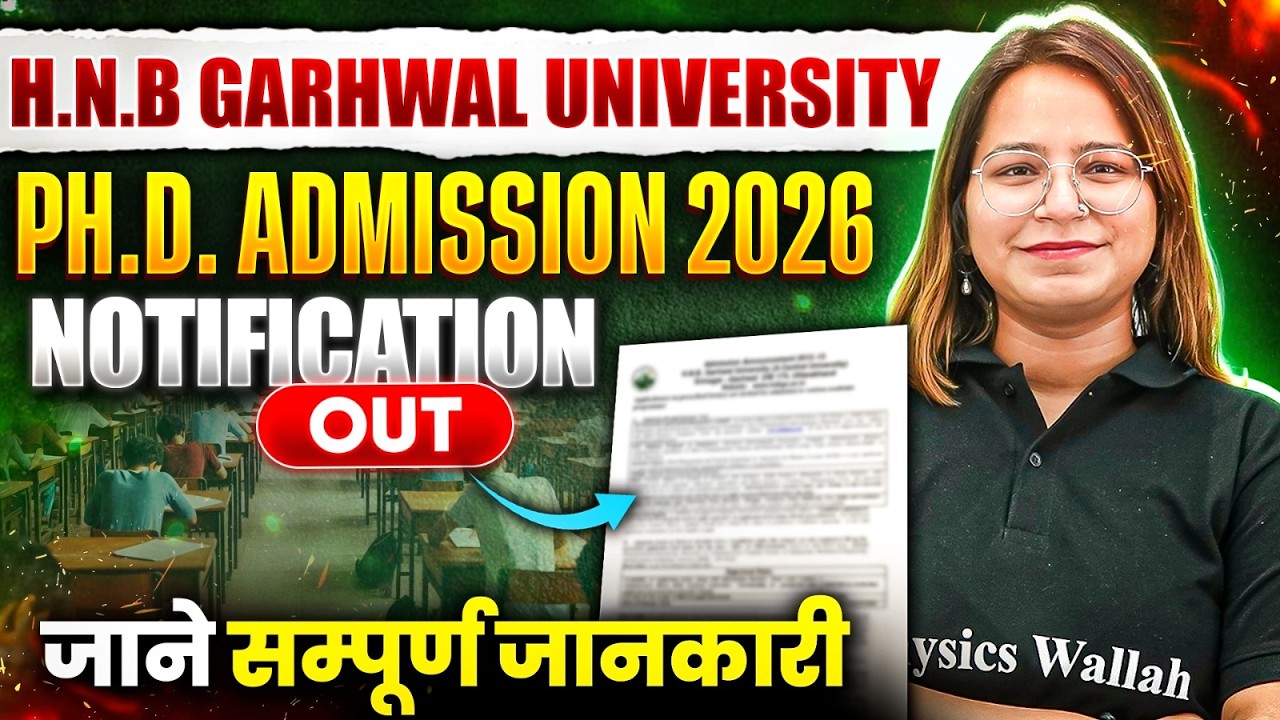 HNB Garhwal University Ph.D Admission 2026 Notification Out | Eligibility Dates & Full Detailed