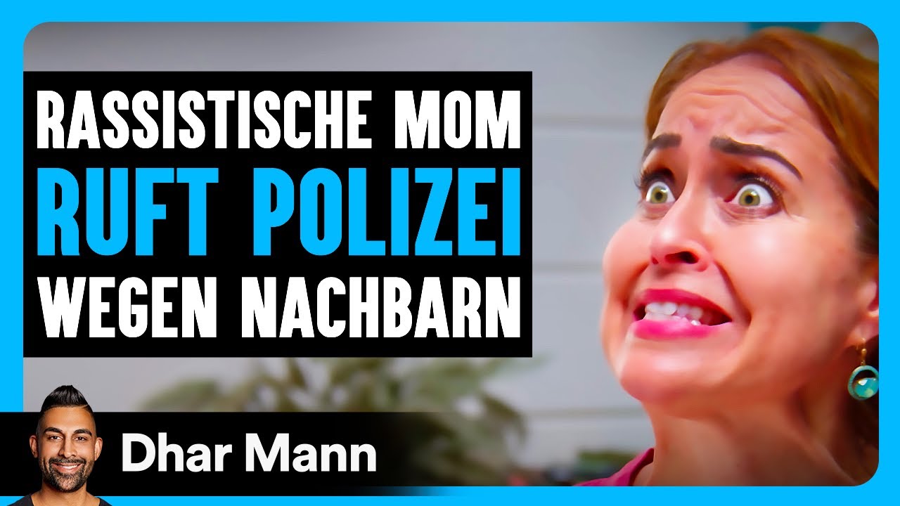 Rassistische Mom Ruft Polzei Wegen NACHBARN | Dhar Mann Studios