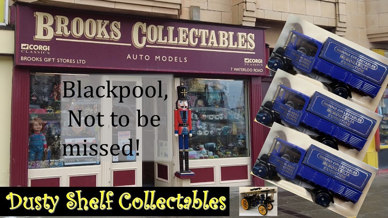 A Great Collectors Shop and Attraction, Brooks Collectables, Blackpool - WOW,