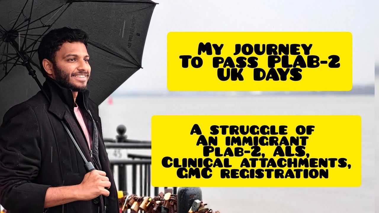 THE PLAB 2 JOURNEY | A MUST WATCH FOR DOCTORS GOING TO THE UK | ALS | CLINICAL ATTACHMENTS | GMC