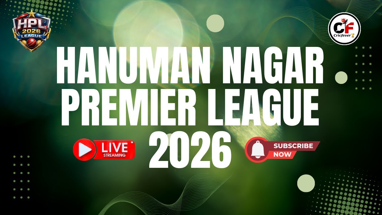 HANUMAN NAGAR PREMIER LEAGUE | HPL - 2026 | CRICFEVER LIVE