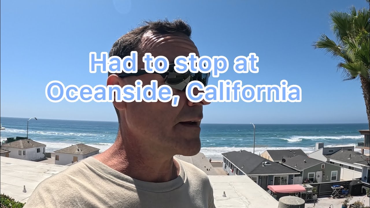 Oceanside, California stop, 9/3/2025. 