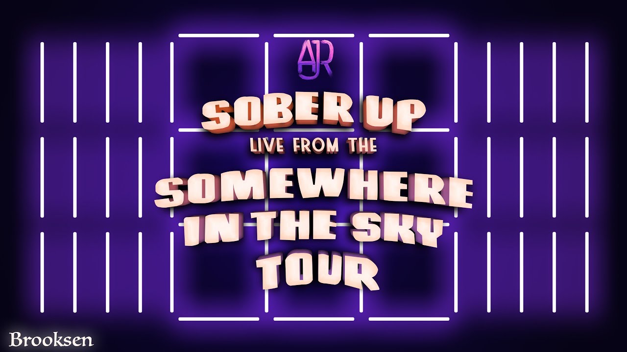 AJR - Sober Up | Somewhere in the Sky Tour Version (FLASHING LIGHTS)