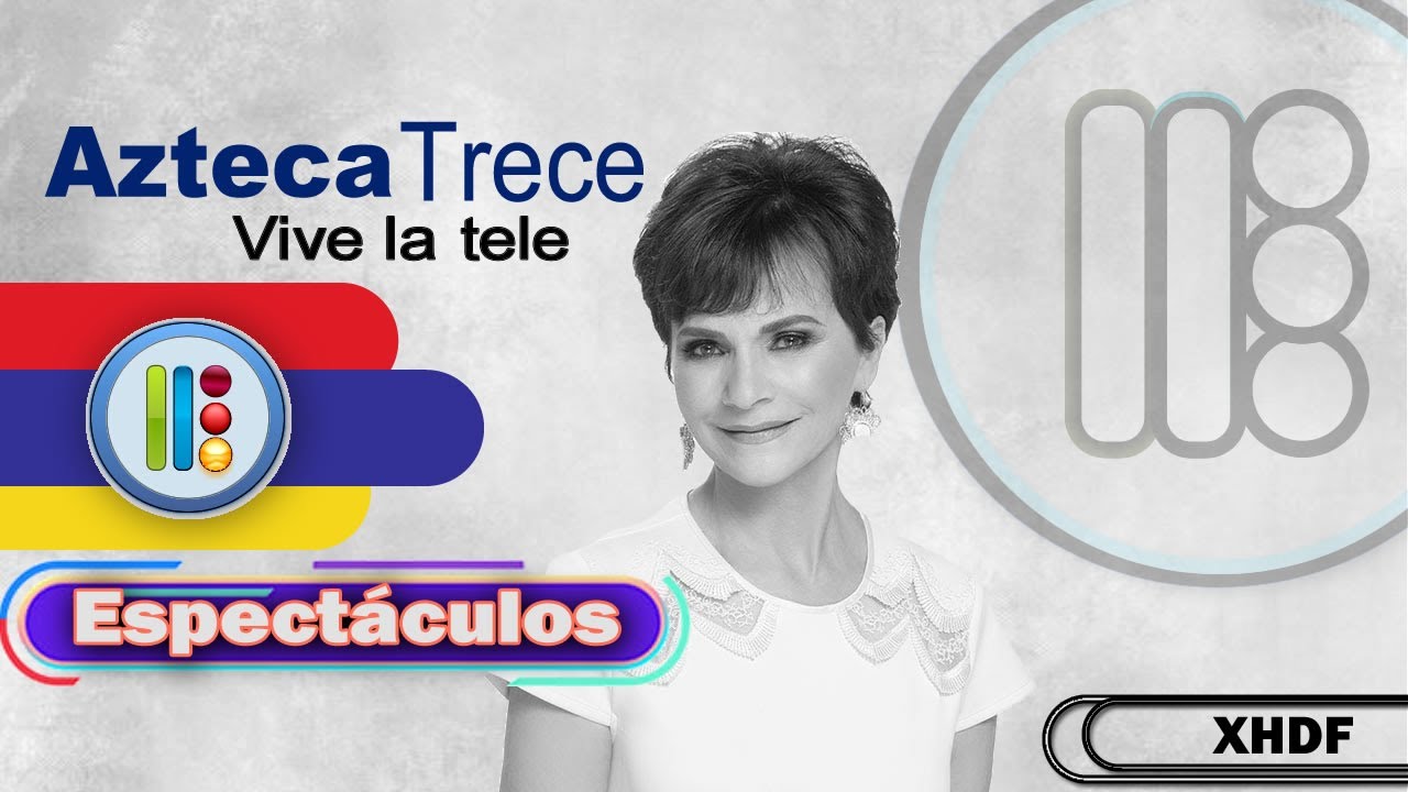 Cortinilla Azteca 13 - Espect&aacute;culos