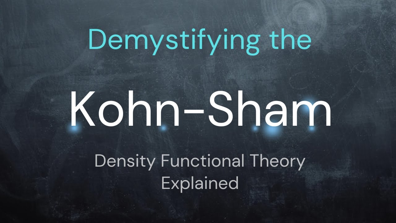 The Kohn-Sham Equation in Density Functional Theory: A Complete Guide