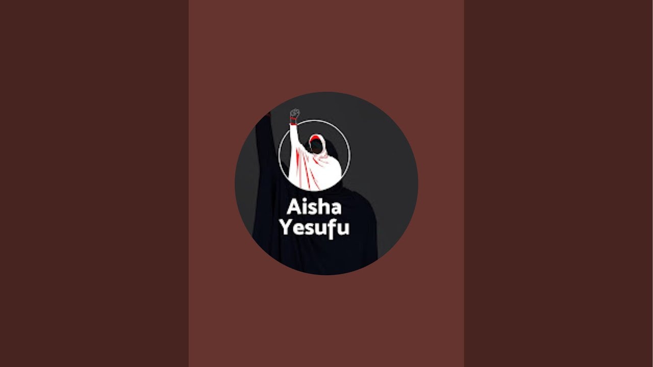 #AishaYesufu
