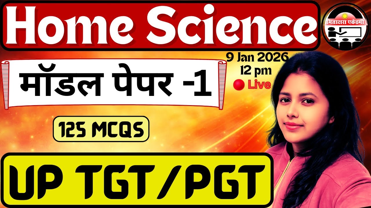 UP TGT/PGT Home Science 2026 | Model Paper–1 | Most Important MCQs & PYQs Practice Set