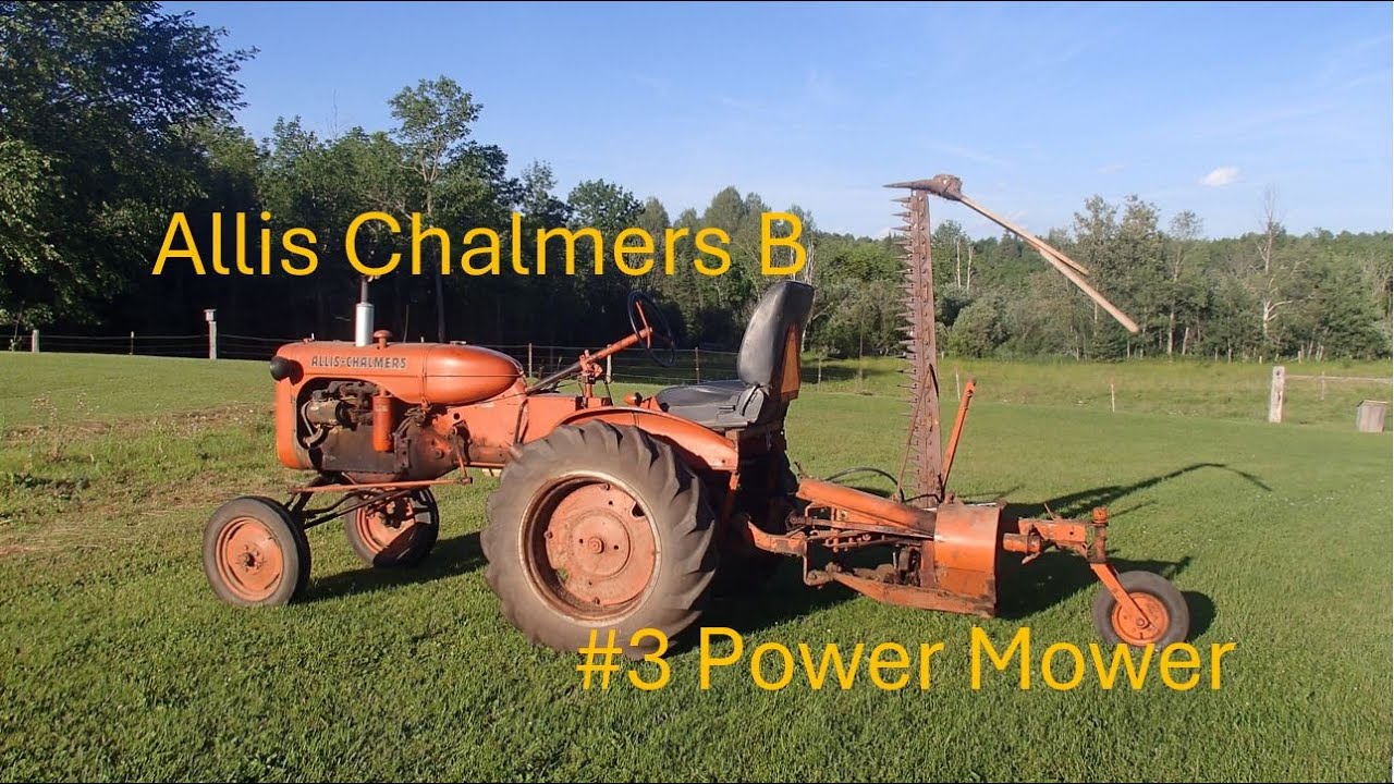 Allis Chalmers B w/ #3 Power Mower Part 1