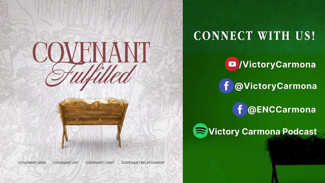 Covenant Fulfilled Week 3 - Dec. 21, 2025