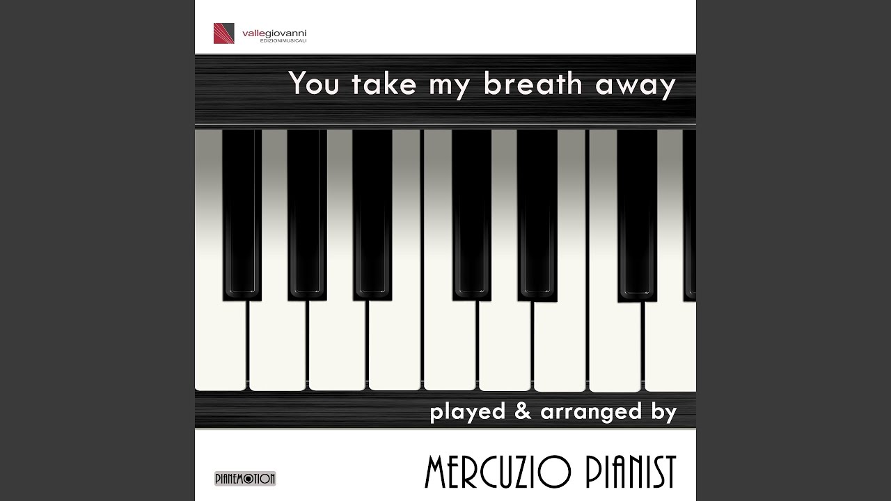 You Take My Breath Away