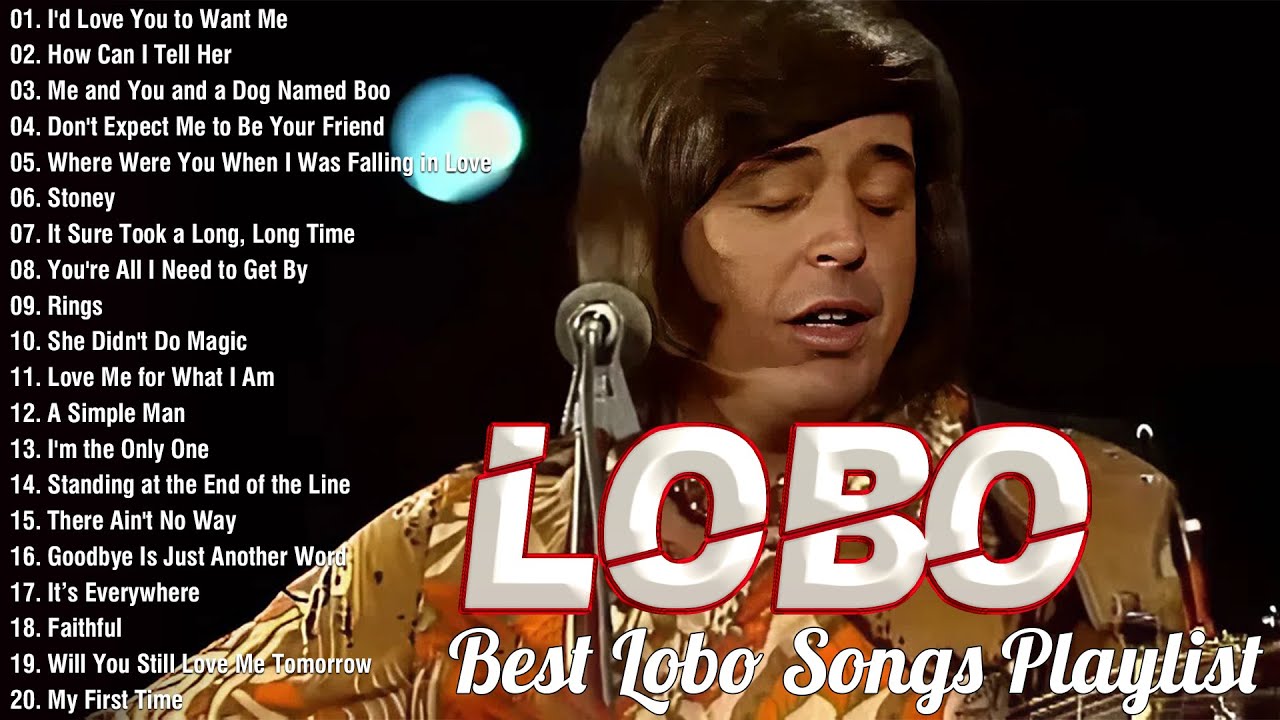 Lobo Greatest Hits Full Album - Best Love Songs Of Lobo Collection - Top 20 Nonstop Songs #l10